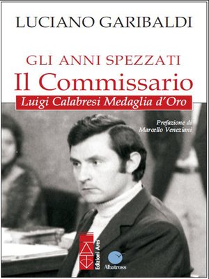 cover image of Gli anni spezzati – Il commissario